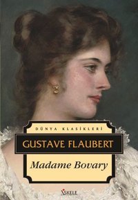 Madame Bovary Gustave Flaubert İskele Yayıncılık