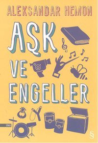 Aşk ve Engeller Aleksander Hemon Everest Yayınları