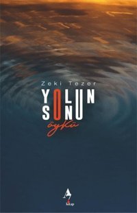 Yolun Sonu Zeki Tezer A7 Kitap
