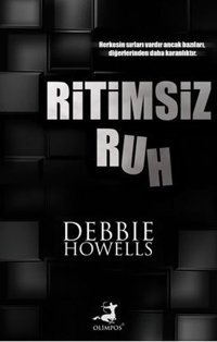 Ritimsiz Ruh Debbie Howells Olimpos Yayınları
