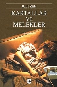 Kartallar ve Melekler Juli Zeh Metis Yayınları