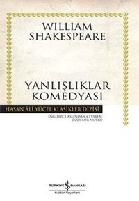 Yanlışlıklar Komedyası-Hasan Ali Yü William Shakespeare İş Bankası Kültür Yayınları
