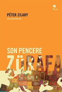 Son Pencere Zürafa Peter Zilahy Monokl