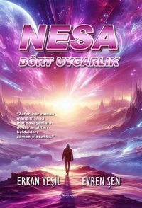 Nesa: Dört Uygarlık Erkan Yeşil, Evren Şen İkinci Adam Yayınları