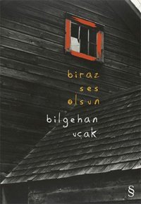 Biraz Ses Olsun Bilgehan Uçak Everest Yayınları