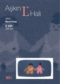 Aşkın L Hali 2.Cilt 2009 - 2011 Kolektif Nota Bene Yayınları
