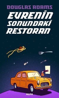 Evrenin Sonundaki Restoran Douglas Adams Alfa Yayıncılık