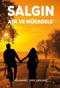 Salgın - Aşk ve Mücadele Muhammed Emre Sarılmaz Odessa Yayınevi
