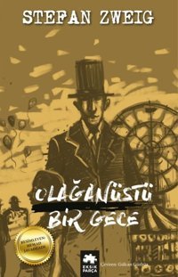 Olağanüstü Bir Gece Stefan Zweig Eksik Parça Yayınları