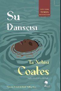 Su Dansçısı Ta-Nehisi Coates Monokl