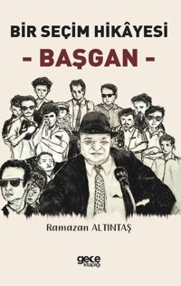 Bir Seçim Hikayesi-Başgan Ramazan Altıntaş Gece Kitaplığı