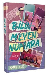 Bilinmeyen Numara - Nar Emre Gül Ren Kitap