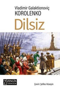 Dilsiz Vladimir Galaktionoviç Korolenko Zengin Yayıncılık