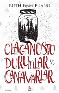 Olağanüstü Durumlar ve Canavarlar Ruth Emmie Lang Panama Yayıncılık