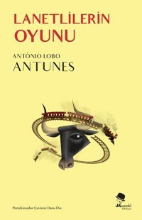 Lanetlilerin Oyunu Antonio Lobo Antunes Monokl