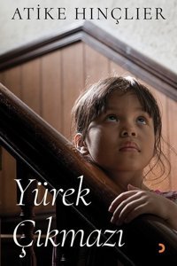 Yürek Çıkmazı Atike Hınçlıer Cinius