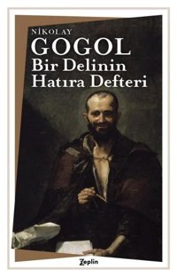 Bir Delinin Hatıra Defteri Nikolay Gogol Zeplin Kitap