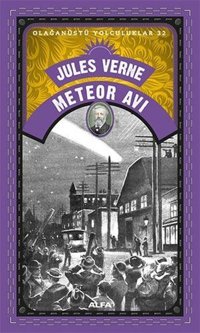 Meteor Avı - Olağanüstü Yolculuklar 32 Jules Verne Alfa Yayıncılık