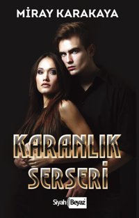 Karanlık Serseri Miray Karakaya Siyah Beyaz