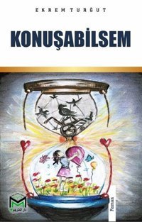 Konuşabilsem Ekrem Turğut Mütercim Yayınları