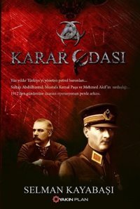 Karar Odası Selman Kayabaşı Yakın Plan Yayınları