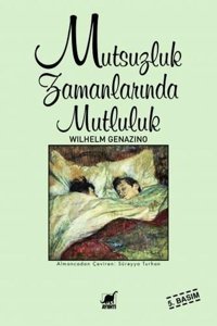 Mutsuzluk Zamanlarında Mutluluk Wilhelm Genazino Ayrıntı Yayınları