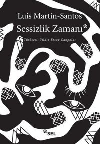 Sessizlik Zamanı Luis Martin - Santos Sel Yayıncılık
