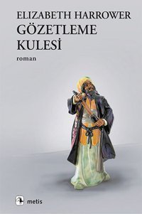 Gözetleme Kulesi Elizabeth Harrower Metis Yayınları