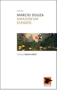 Amazon'un Efendisi Márcio Souza Alakarga