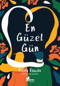En Güzel Gün Kaira Rouda Çınar Yayınları