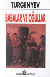 Babalar ve Oğullar-Oda Yay. Ivan Sergeyeviç Turgenyev Oda Yayınları