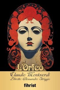 L'Orfeo Claudio Monteverdi Fihrist