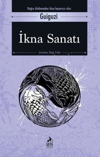 İkna Sanatı Guiguzi Ren Kitap