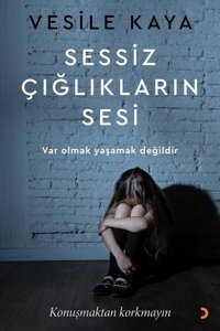 Sessiz Çığlıkların Sesi Vesile Kaya Cinius