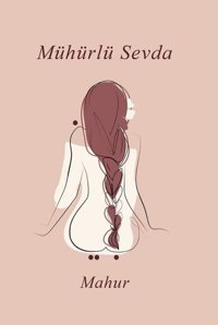 Mühürlü Sevda Mahur İkinci Adam Yayınları