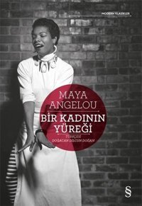 Bir Kadının Yüreği Maya Angelou Everest Yayınları