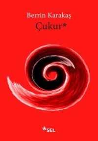 Çukur Berrin Karakaş Sel Yayıncılık