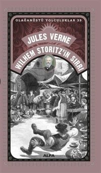 Wilhem Storitz'in Sırrı - Olağanüstü Yolculuklar 39 Jules Verne Alfa Yayıncılık