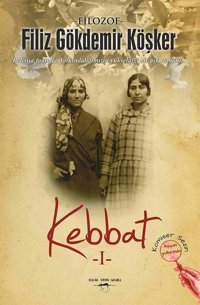 Kebbat 1-Komiser Sezin Aşiyan Yollarında Filiz Gökdemir Köşker Sokak Kitapları Yayınları