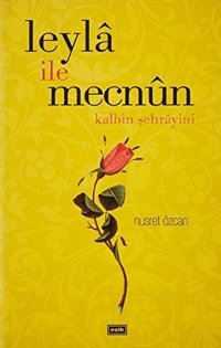 Leyla ile Mecnun Mehmet Günyüzlü Eşik Yayınları