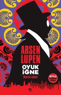 Arsen Lupen - Oyuk İğne Maurice Leblanc Halk Kitabevi