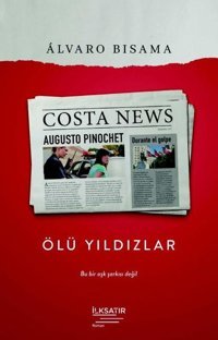 Ölü Yıldızlar Alvaro Bisama İlksatır Yayınevi