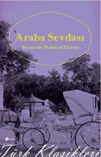 Araba Sevdası Recaizade Mahmut Ekrem Şule Yayınları