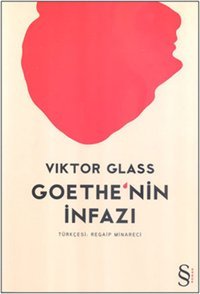 Goethe'nin İnfazı Viktor Glass Everest Yayınları