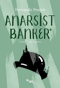 Anarşist Banker Fernando Pessoa Sel Yayıncılık