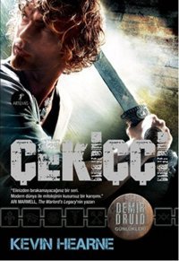 Demir Druid Günlükleri - Çekiççi Kevin Hearne Artemis Yayınları