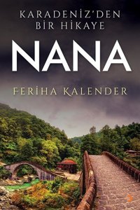 Karadeniz'den Bir Hikaye Nana Feriha Kalender Cinius