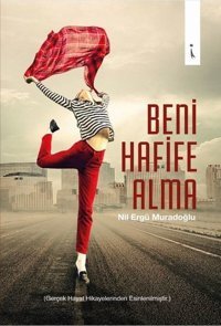 Beni Hafife Alma Nil Ergü Muradoğlu İkinci Adam Yayınları