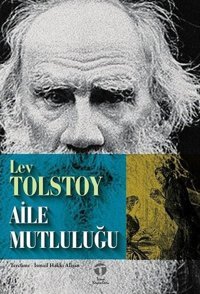 Aile Mutluluğu Lev Nikolayeviç Tolstoy Tema Yayınları