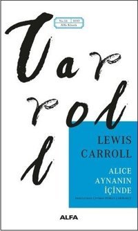 Alice Aynanın İçinde Lewis Carroll Alfa Yayıncılık
